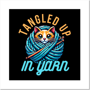 Tangled Up In Yarn Posters and Art